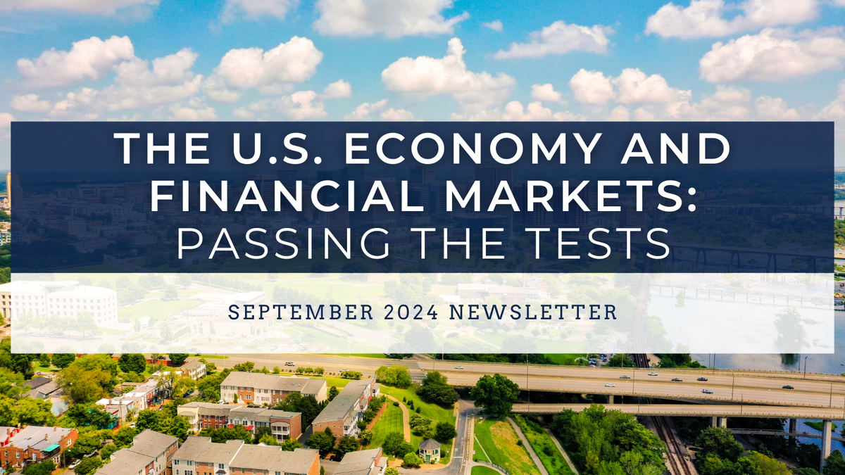 The U.S. Economy and Financial Markets: Passing the Tests