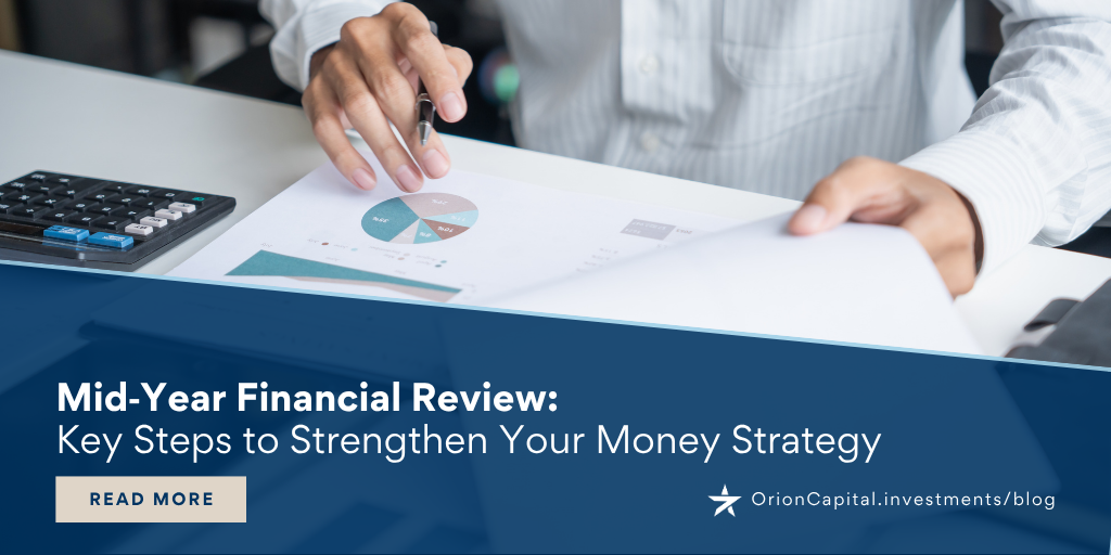 Mid‑Year Financial Review: Key Steps to Strengthen Your Money Strategy