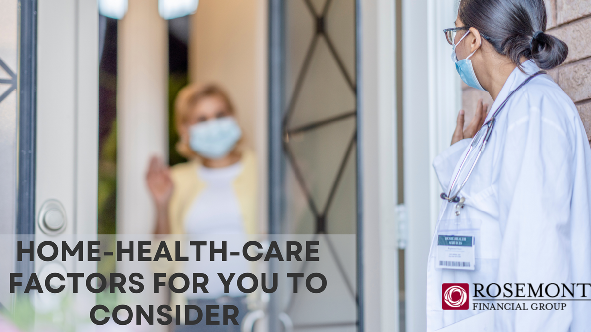 Home-Health Care Factors to Consider