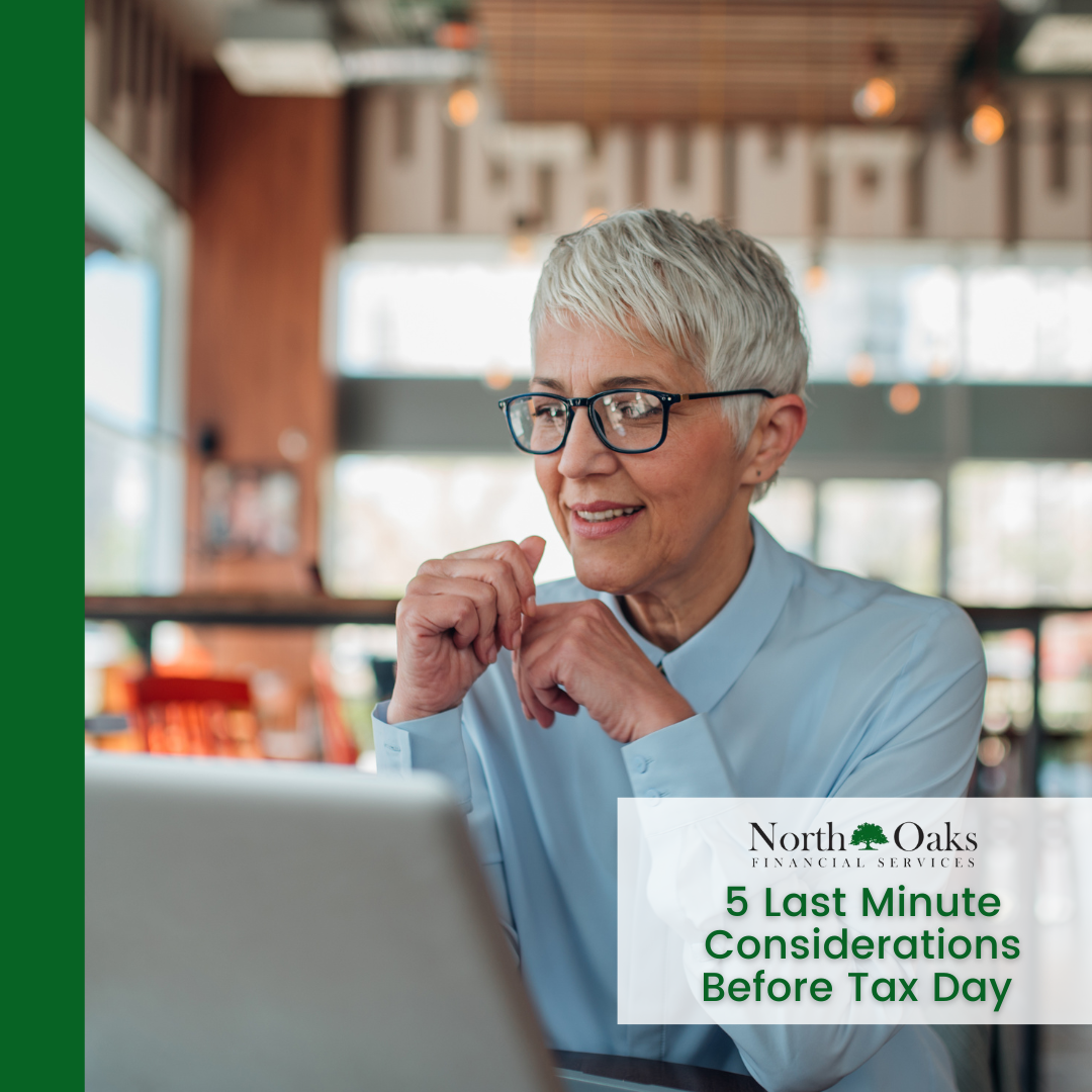 5 Last Minute Considerations Before Tax Day