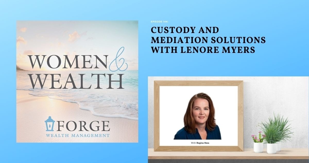 Custody and Mediation Solutions with Lenore Myers