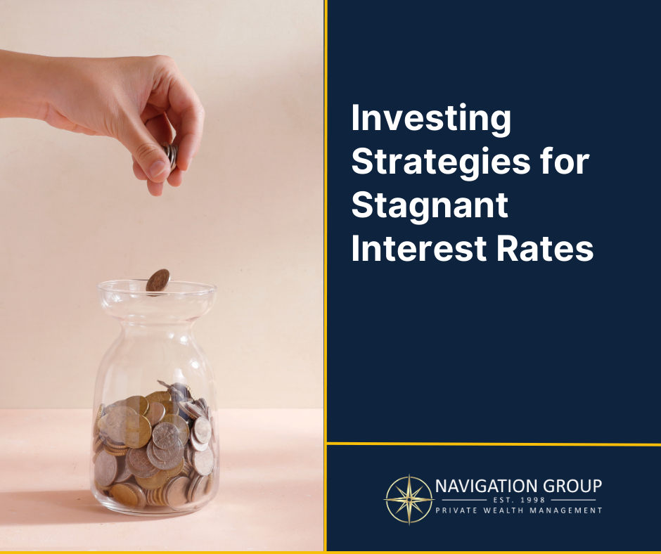 Investing Strategies for Stagnant Interest Rates