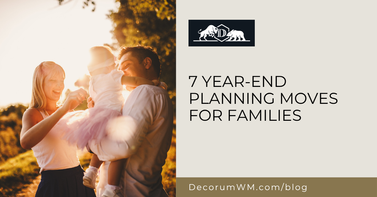 7 Year-End Financial Planning for Families