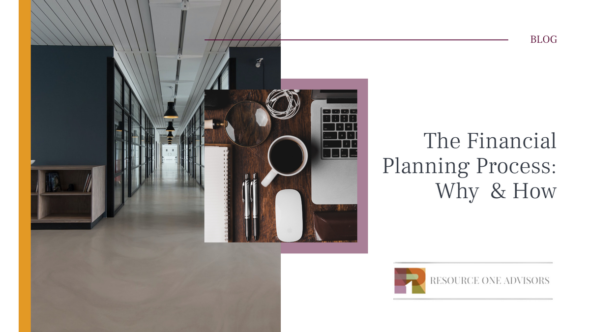 The Financial Planning Process: Why and How
