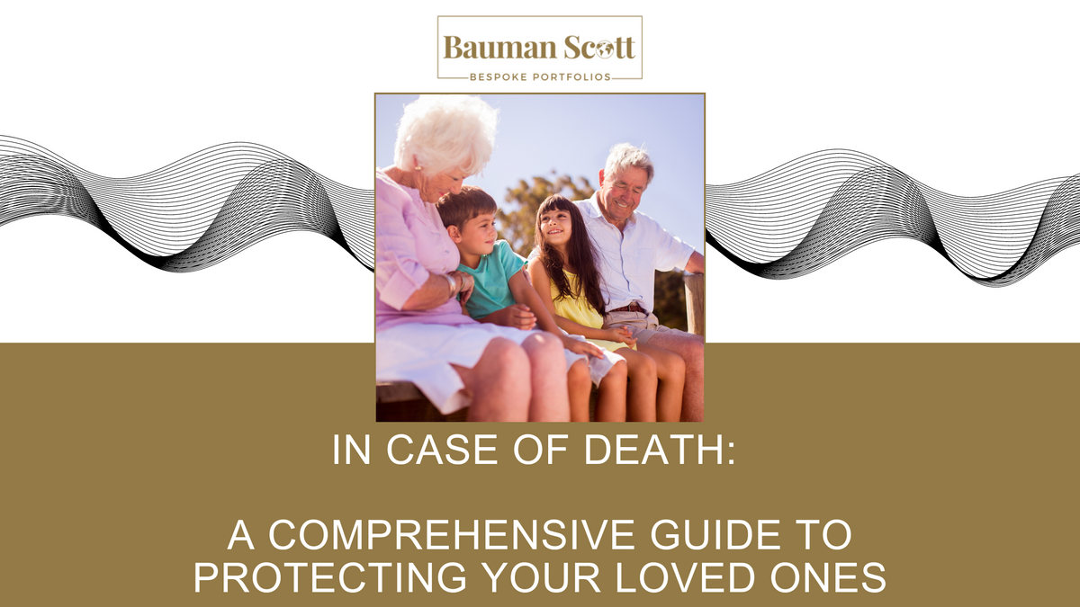 In Case of Death: A Comprehensive Guide to Protecting Your Loved Ones