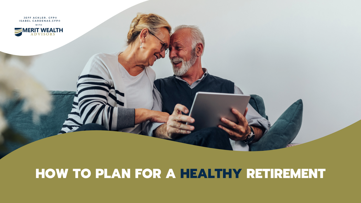 How to Plan for a Healthy Retirement
