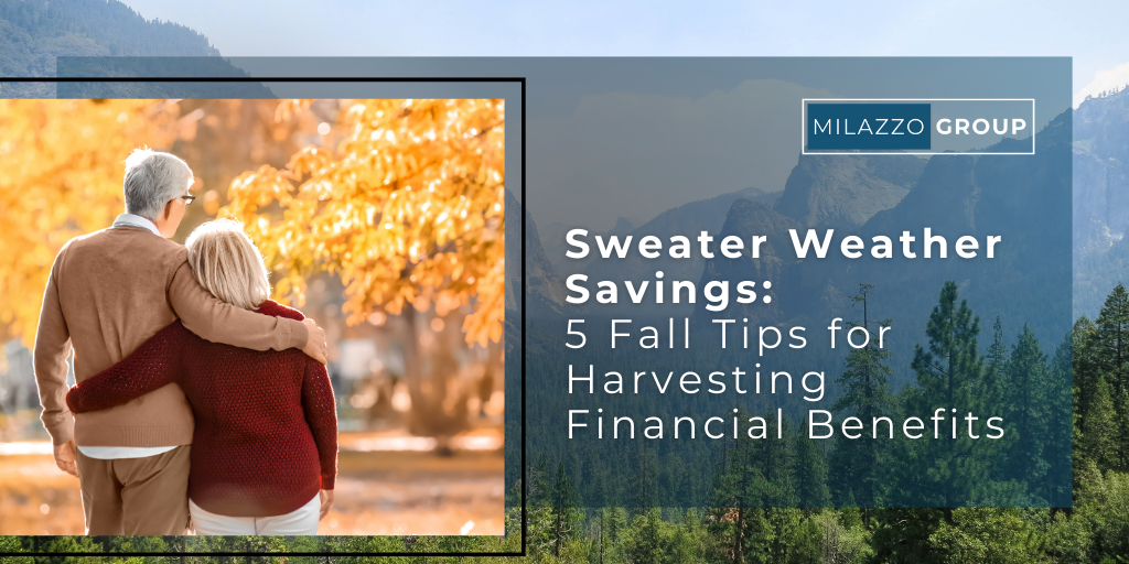 Sweater Weather Savings: 5 Fall Tips for Harvesting Financial Benefits