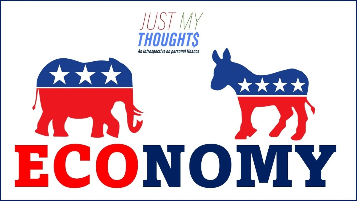 Just My Thoughts  …on The Economy Through the Eyes of a Donkey or Elephant