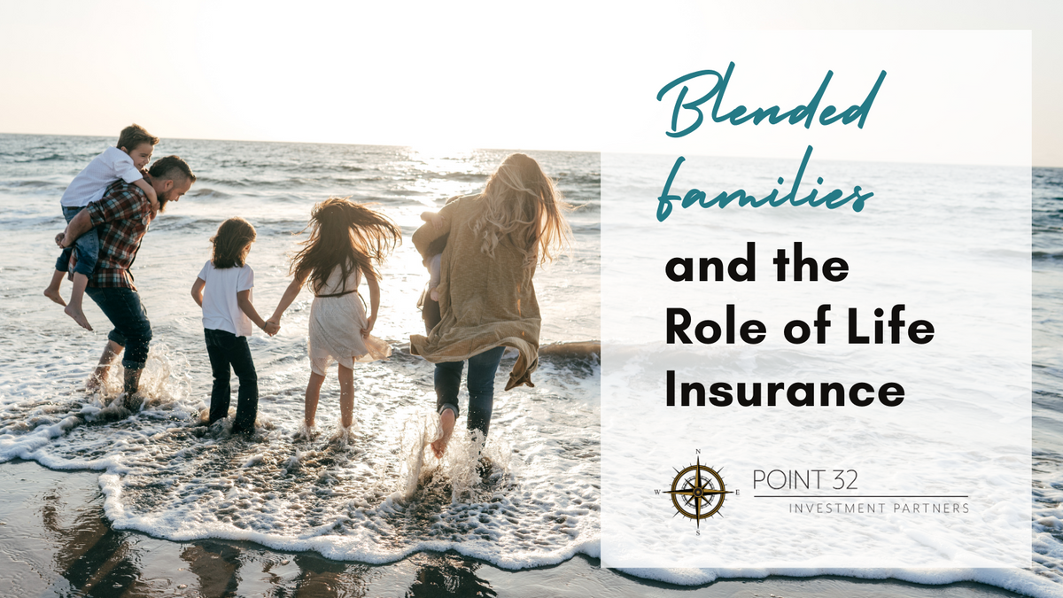 Blended Families and The Role of Life Insurance