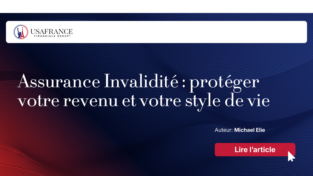Assurance Invalidité – Protéger votre revenu et votre style de vie
