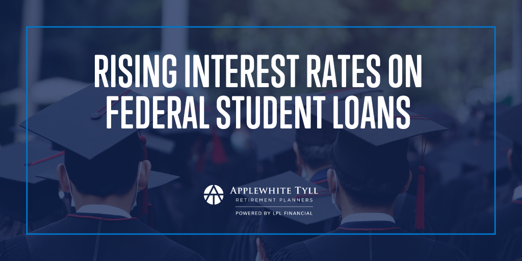 Rising Interest Rates on Federal Student Loans