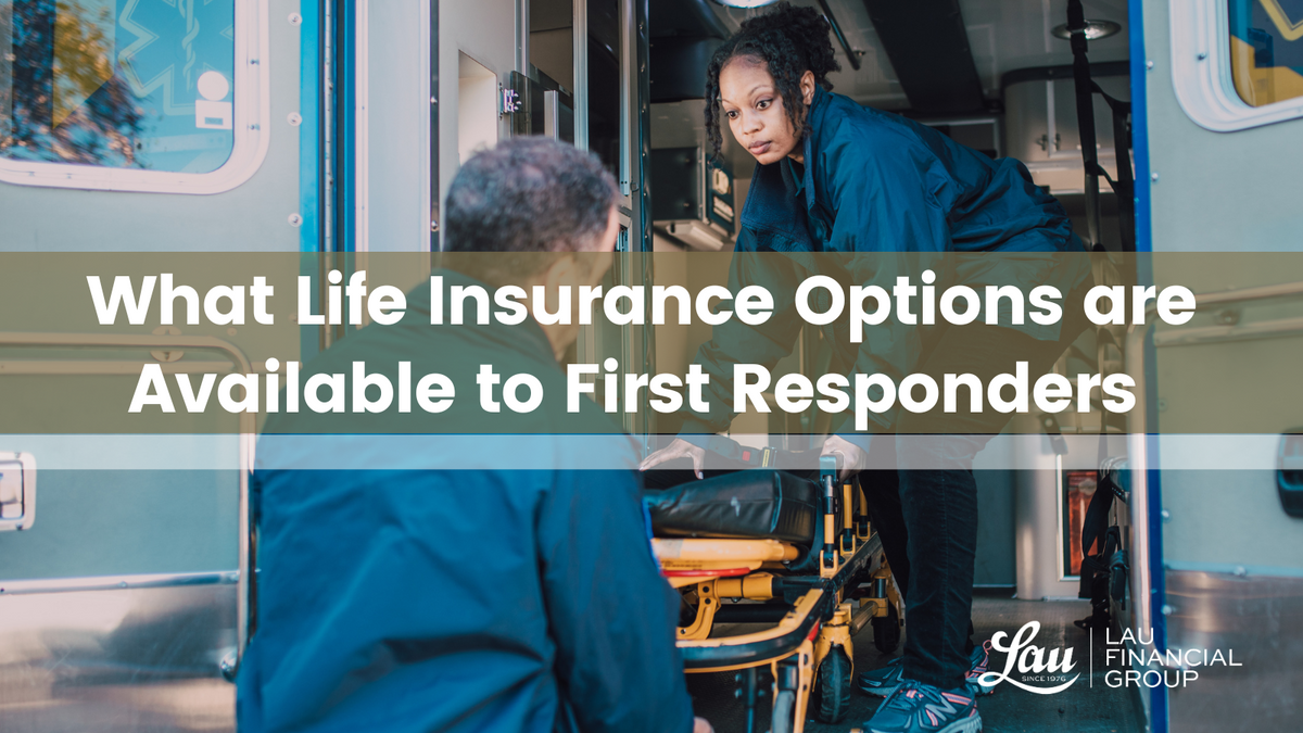 What Life Insurance Options are Available to First Responders?