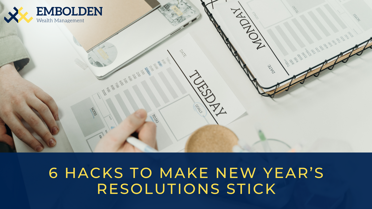 6 Hacks to Make New Year’s Resolutions Stick