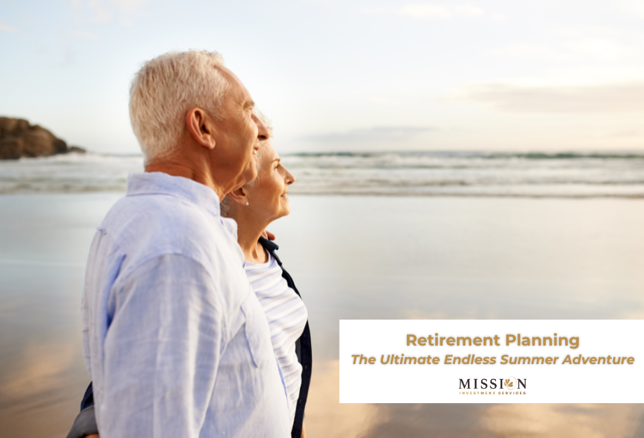 Retirement Planning: The Ultimate Endless Summer Adventure
