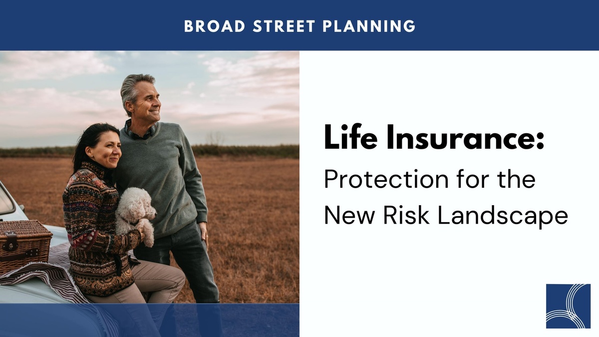 Life Insurance: Protection for the New Risk Landscape
