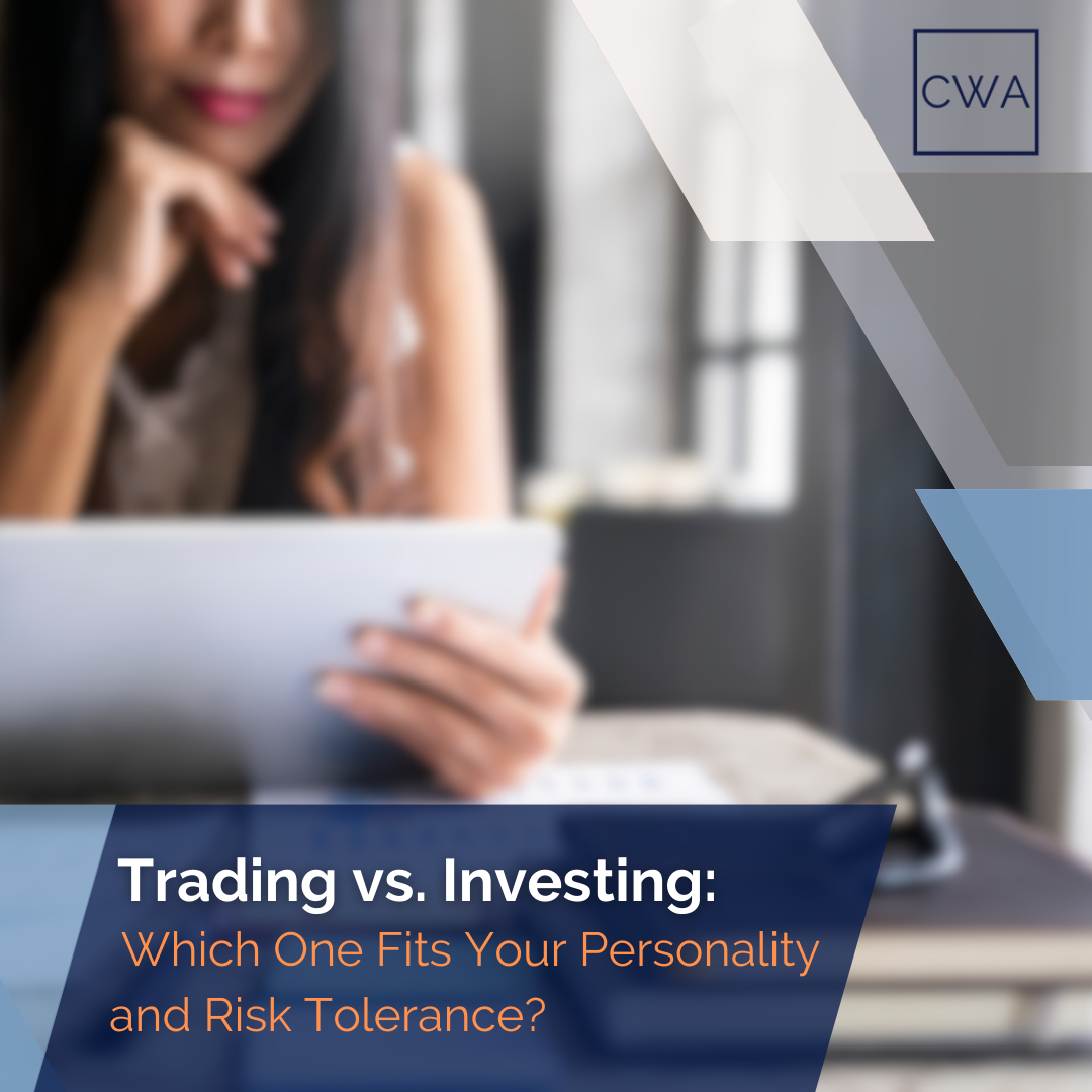 Trading vs. Investing: Which One Fits Your Personality and Risk Tolerance?