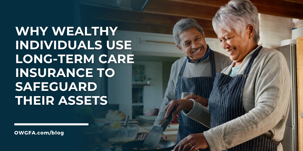 Why Wealthy Individuals Use Long-Term Care Insurance to Safeguard Their Assets