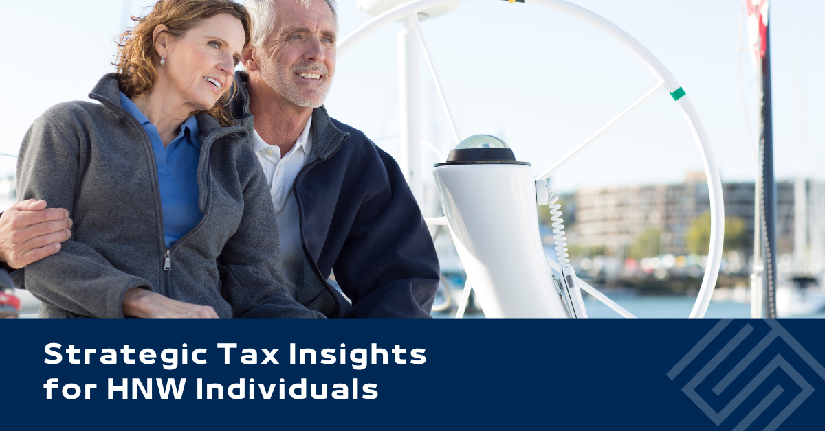 Strategic Tax Insights for High-Net-Worth Individuals