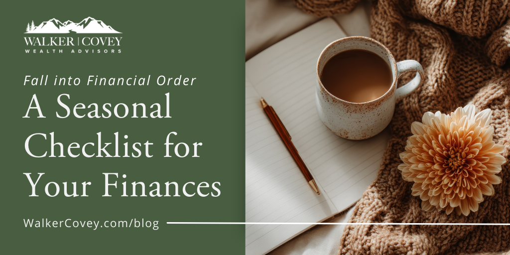 Fall into Financial Order: A Seasonal Checklist for Your Finances