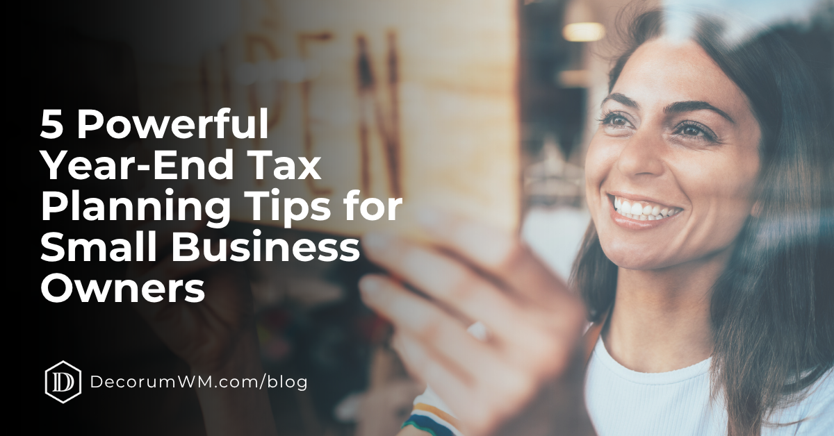 5 Powerful Year‑End Tax Planning Tips for Small Business Owners
