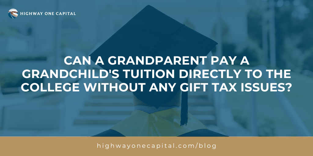 Can a grandparent pay a grandchild's tuition directly to the college without any gift tax issues?