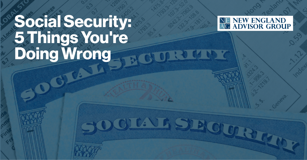 Social Security: 5 Things You’re Doing Wrong