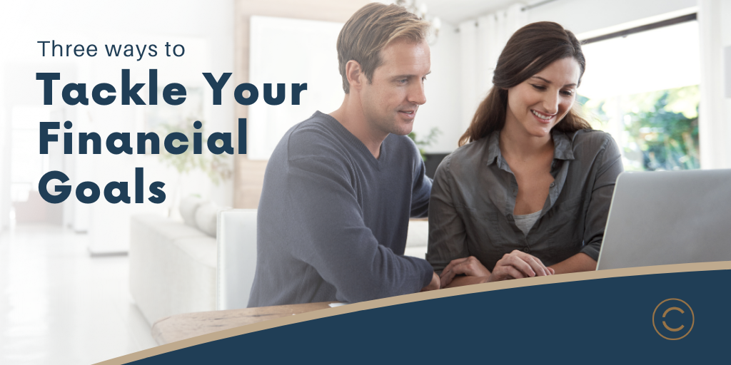 3 Ways to Tackle Your Financial Goals