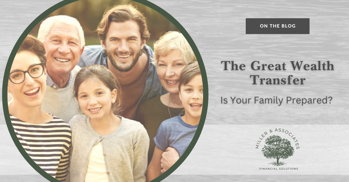 The Great Wealth Transfer: Is Your Family Prepared?