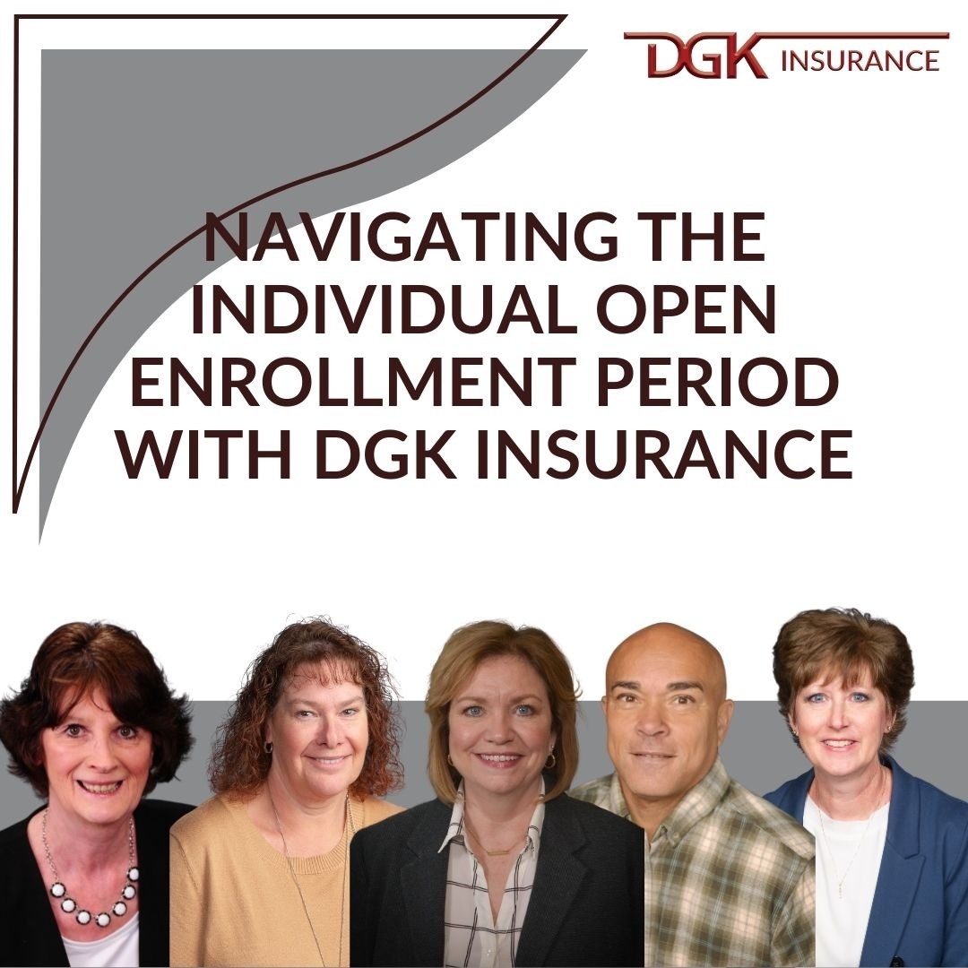 Navigating The Individual Open Enrollment Period with DGK Insurance