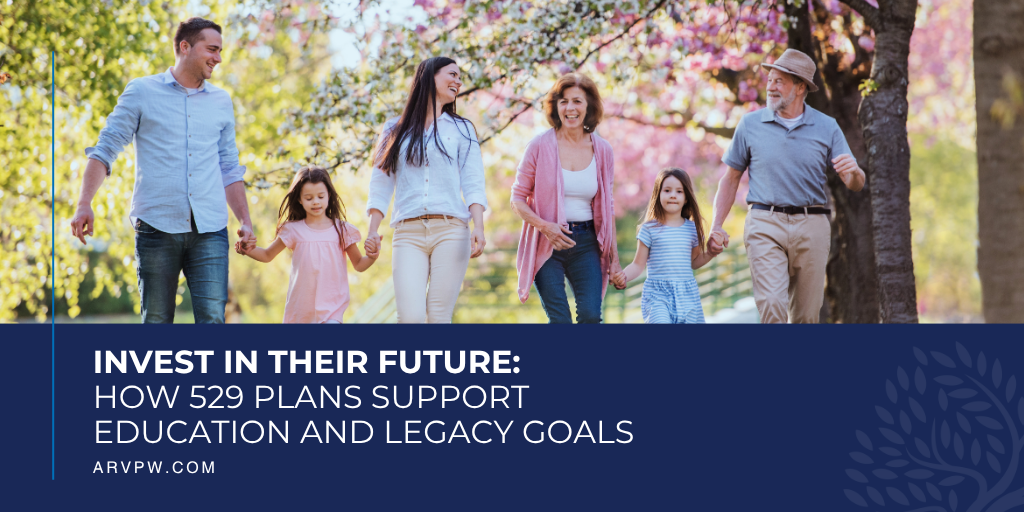Invest in Their Future: How 529 Plans Support Education and Legacy Goals