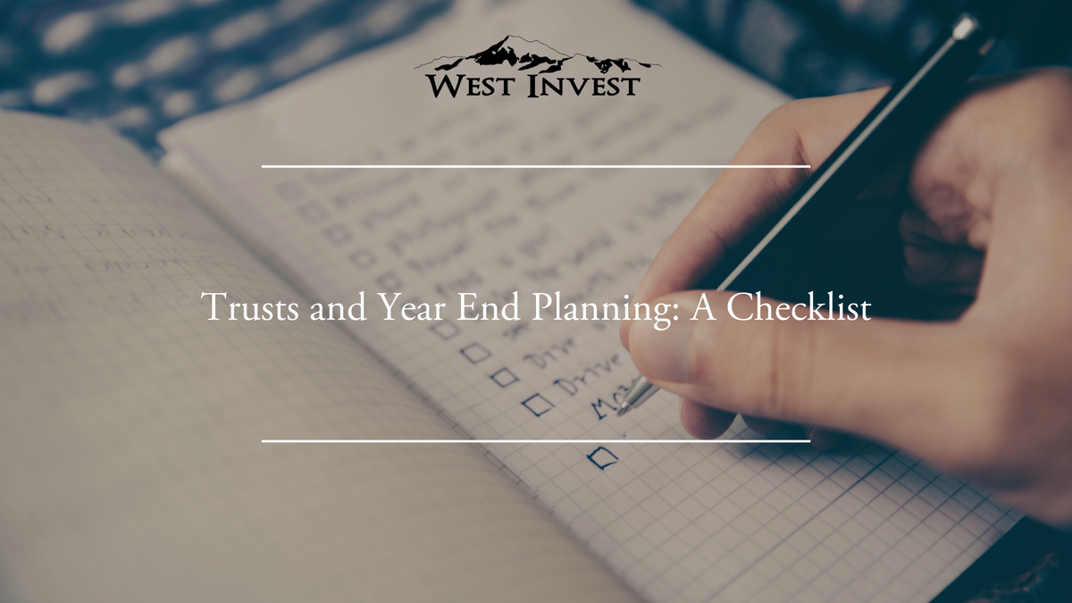 Trusts and Year-End Planning: A Checklist