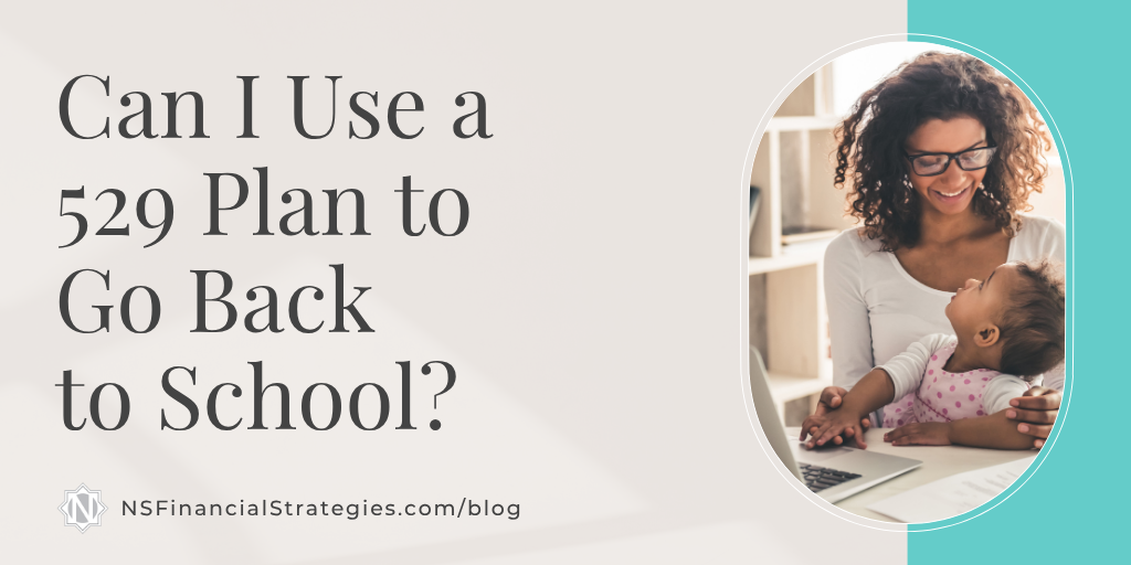 Can I use a 529 Plan to Go Back to School?