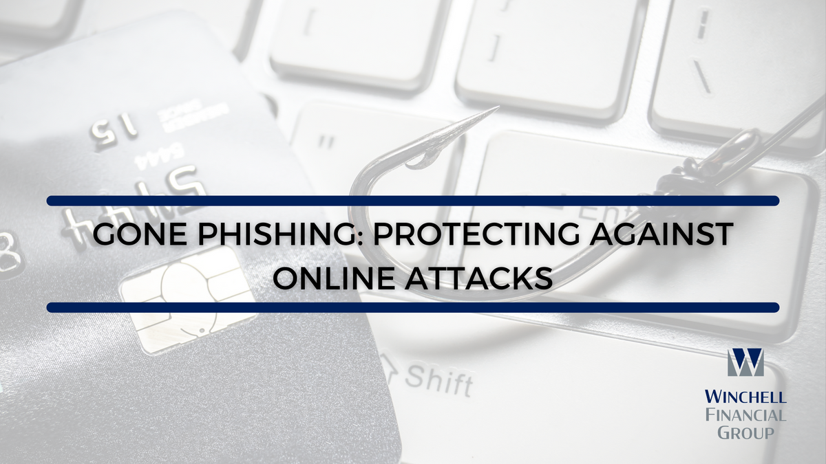 Gone Phishing: Protecting Against Online Attacks