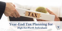 Year-end Tax Planning for High-Net-Worth Individuals