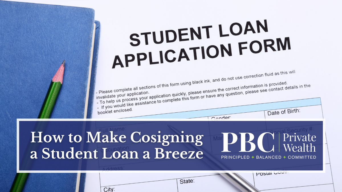 How to Make Cosigning a Student Loan a Breeze