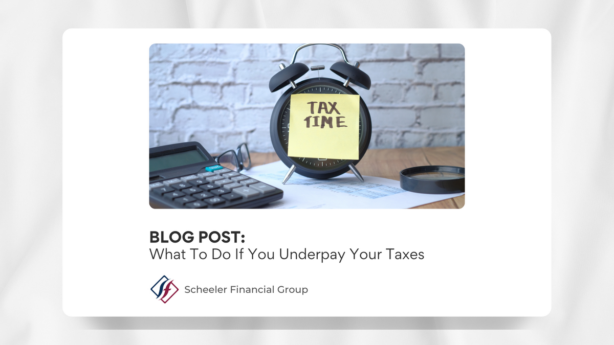 What To Do If You Underpay Your Taxes