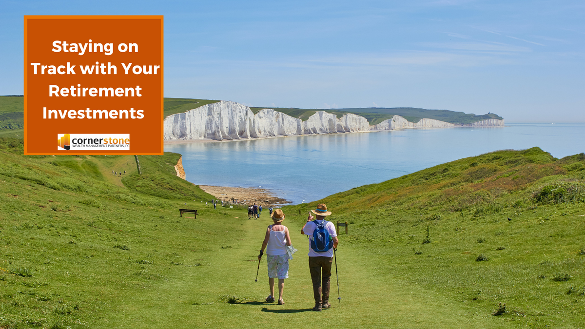 Staying on Track with Your Retirement Investments
