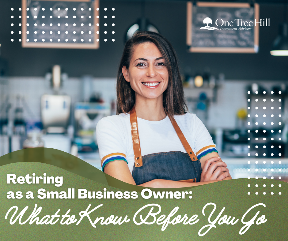 Retiring as a Small-Business Owner: What to Know Before You Go