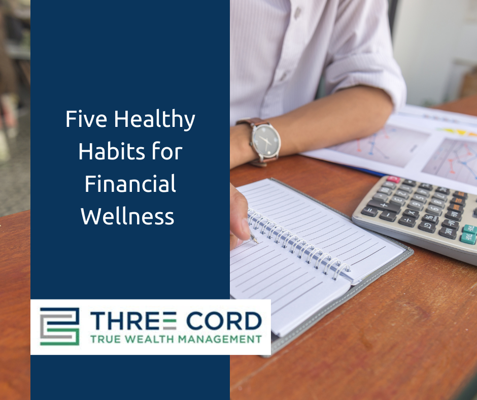 Five Healthy Habits for Financial Wellness