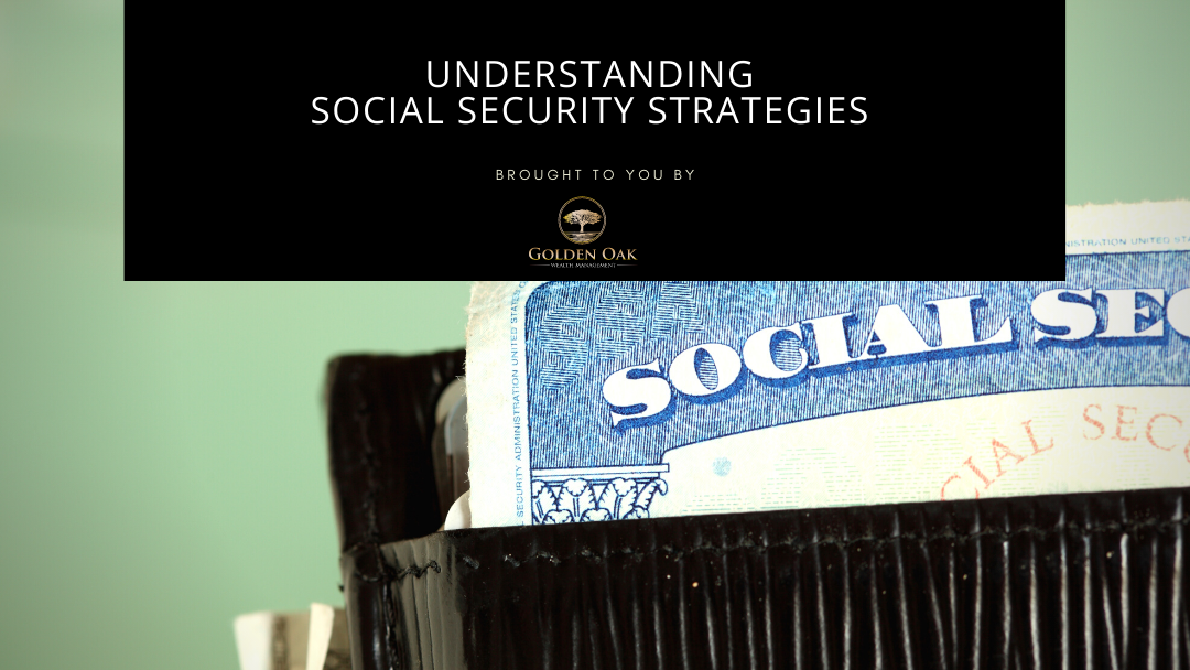 Understanding Social Security Strategies
