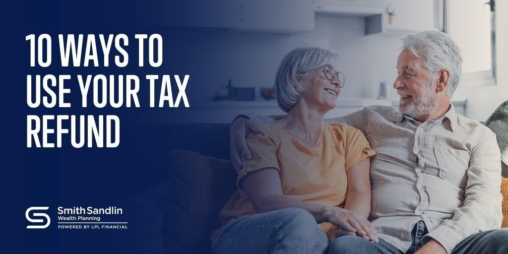 10 Ways to Use Your Tax Refund