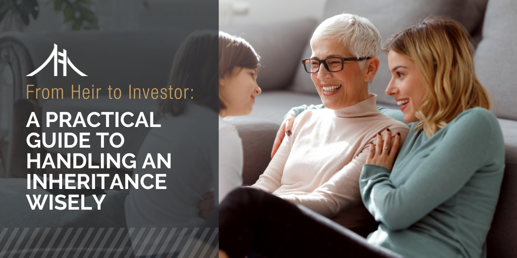 Turning Fortune into Financial Freedom: A Beneficiary’s Guide to Handling an Inheritance