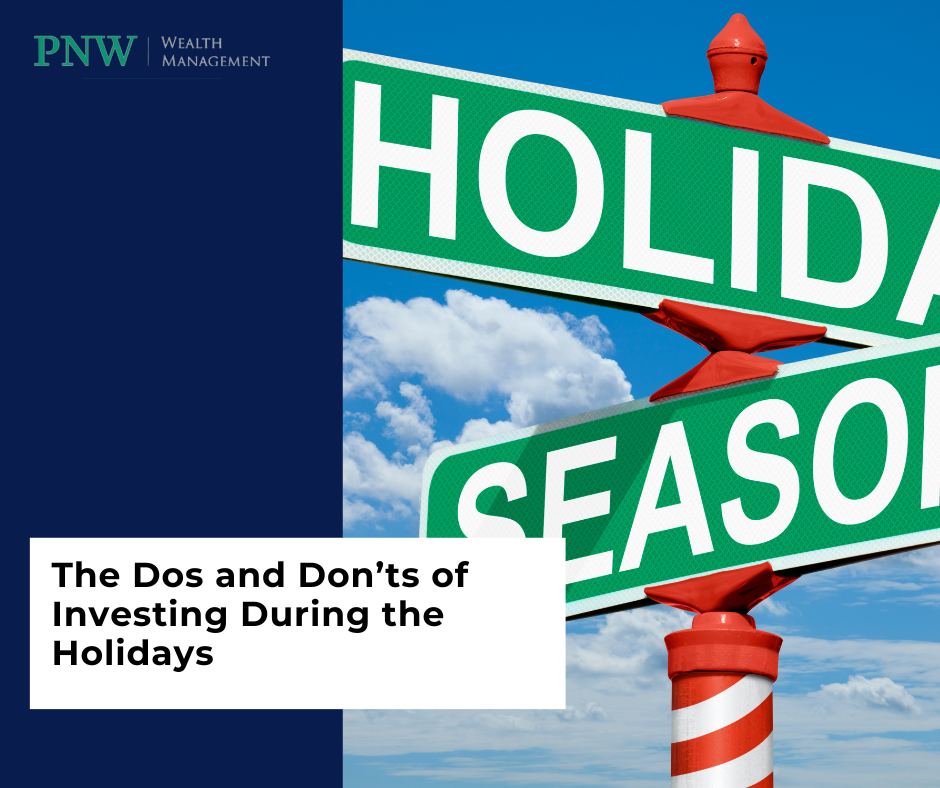Dos and Don'ts for Investing During the Holidays