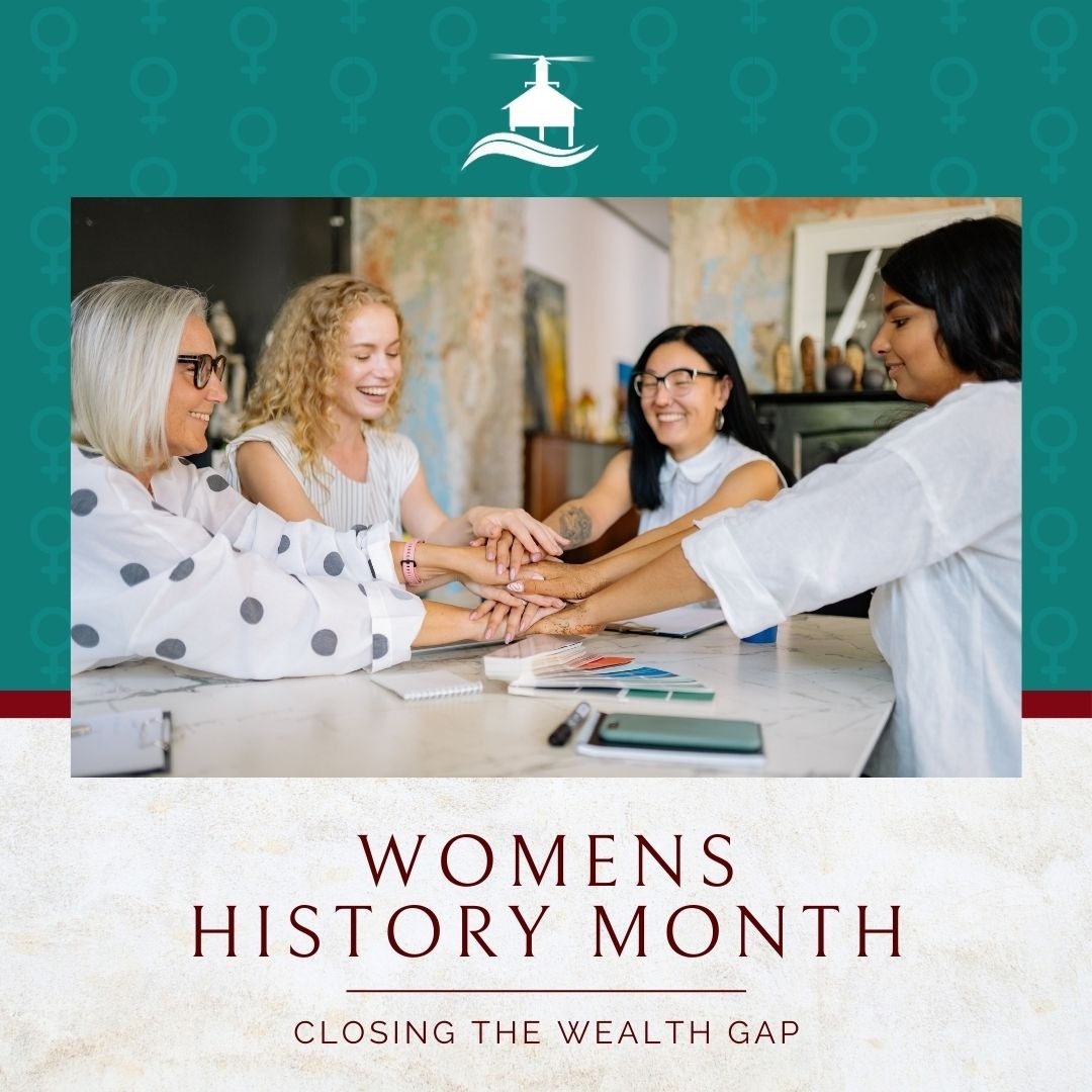 Women's History Month: Closing the Wealth Gap