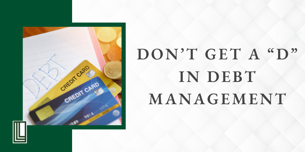 Don’t Get a D in Debt Management: Debt-Smart College Planning for Parents
