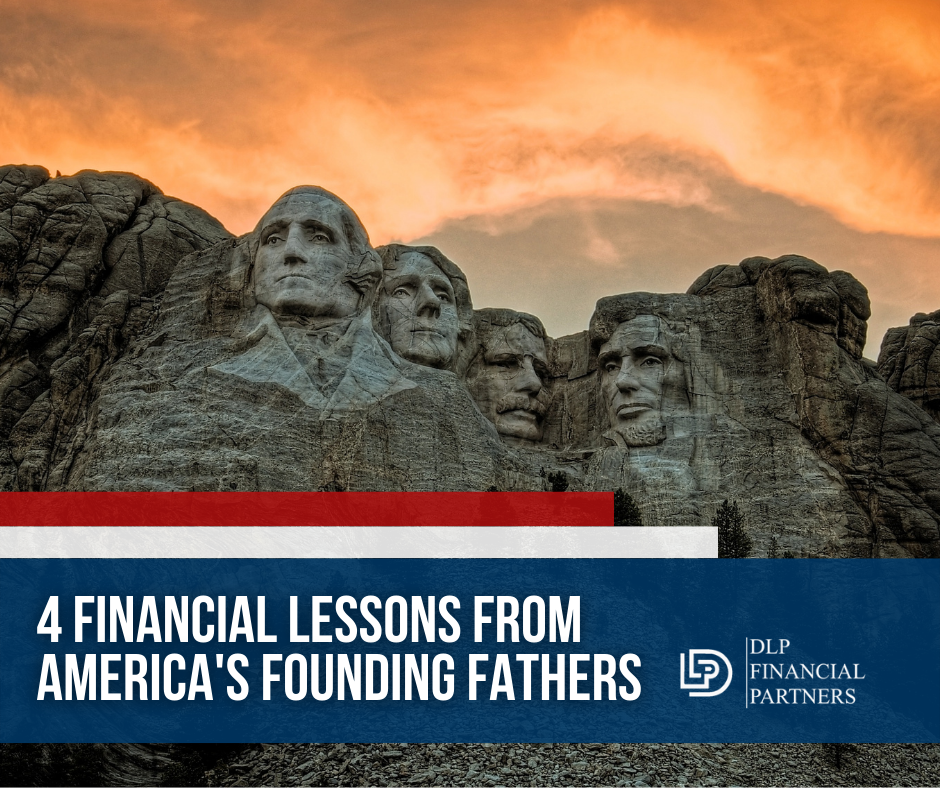 4 Financial Lessons from America’s Founding Fathers