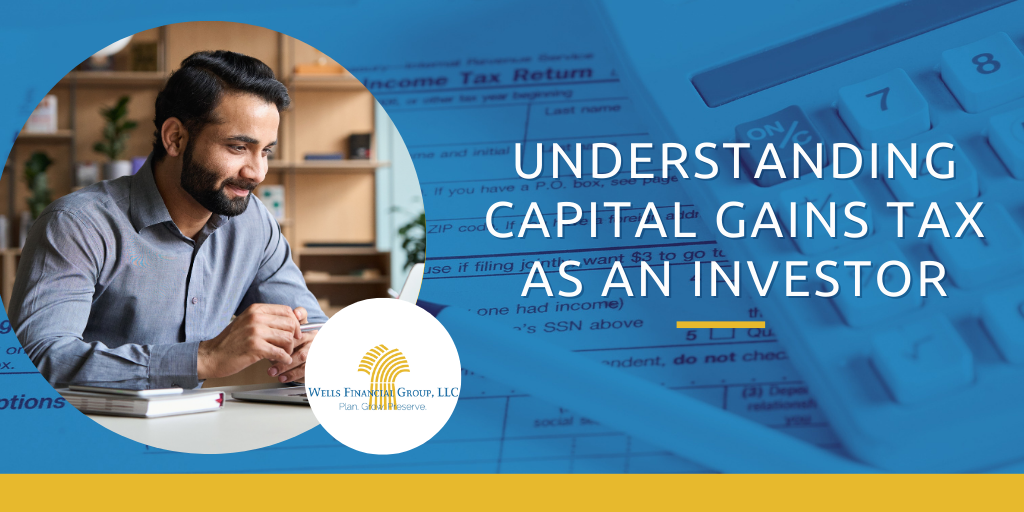 Understanding Capital Gains Tax as an Investor