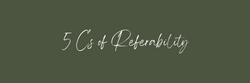 The 5 C's of Referability