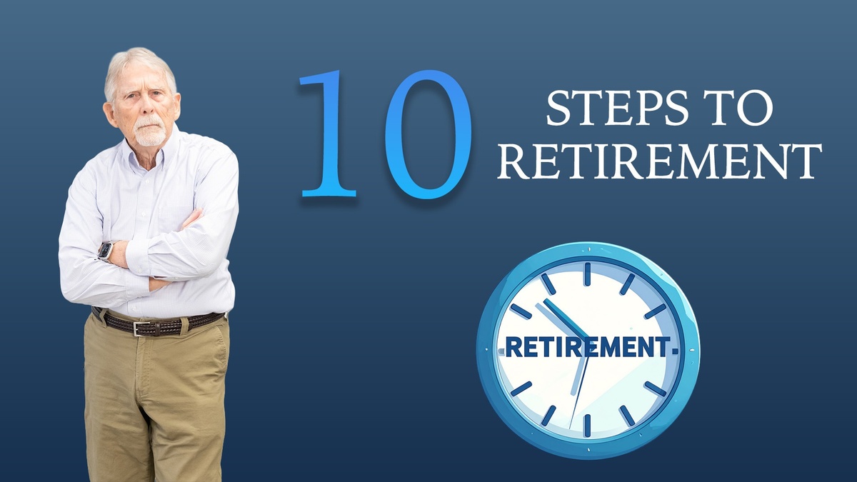 10 Steps To Retirement