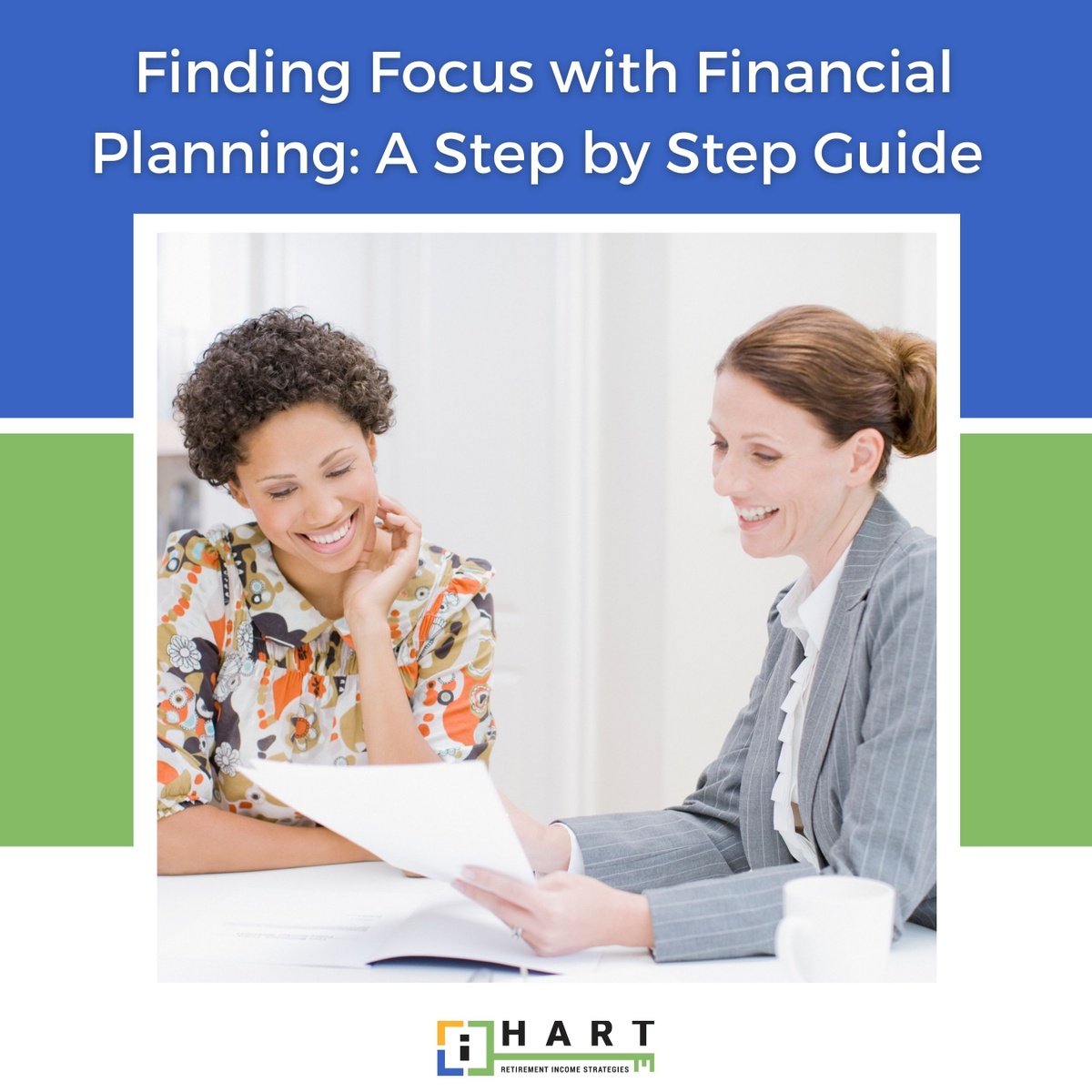 Finding Focus with Financial Planning: A Step-By-Step Guide